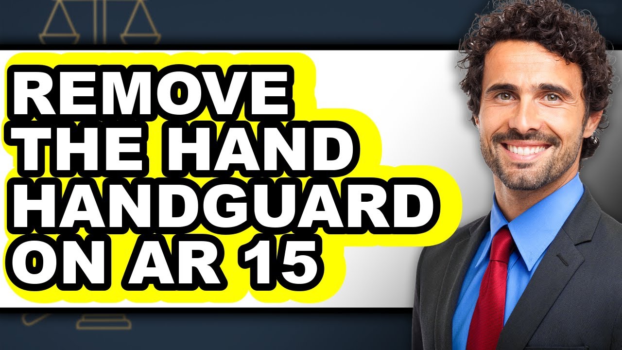How to Remove the Hand Handguard on Ar 15 (full Guide)