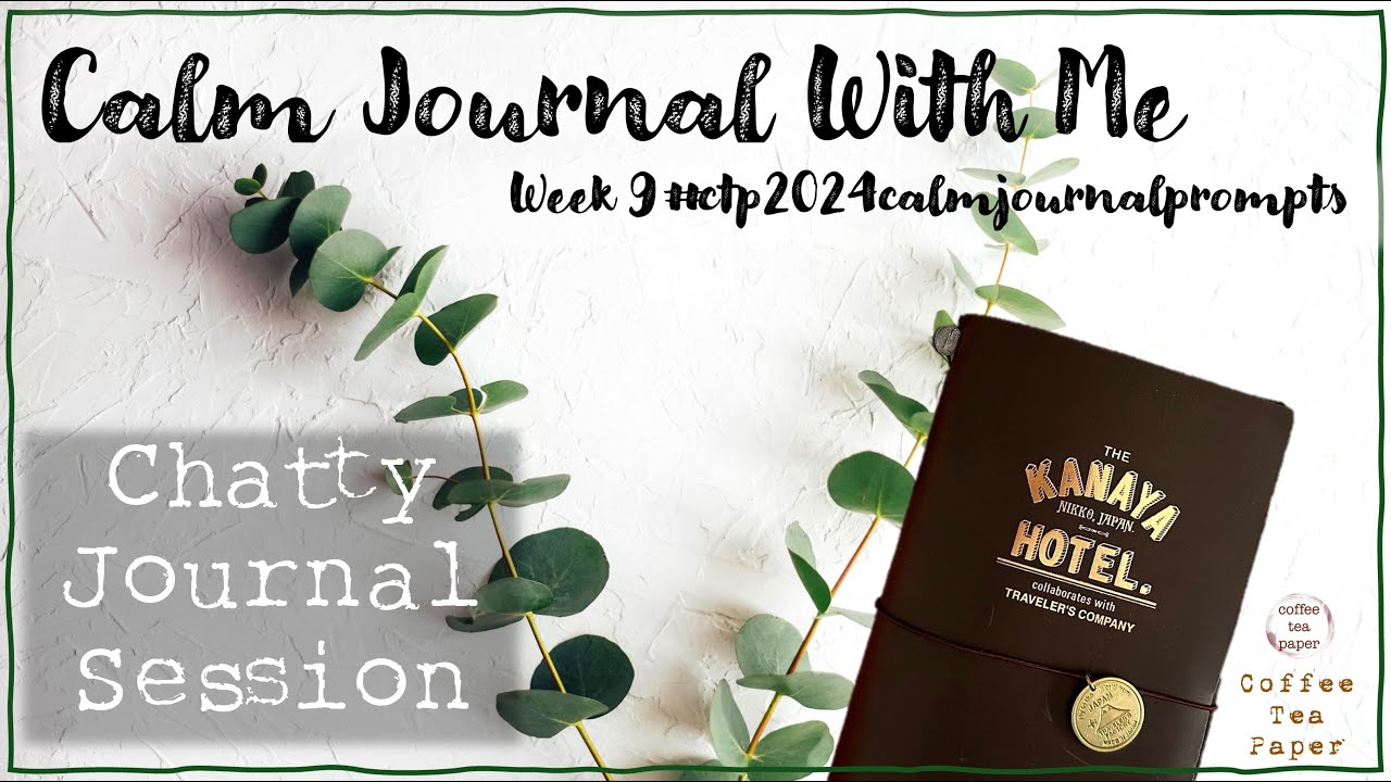 Calm Journal Prompts 2024 #9 🤭 Chatty Session #journal #prompts #travelersnotebook #journalwithme