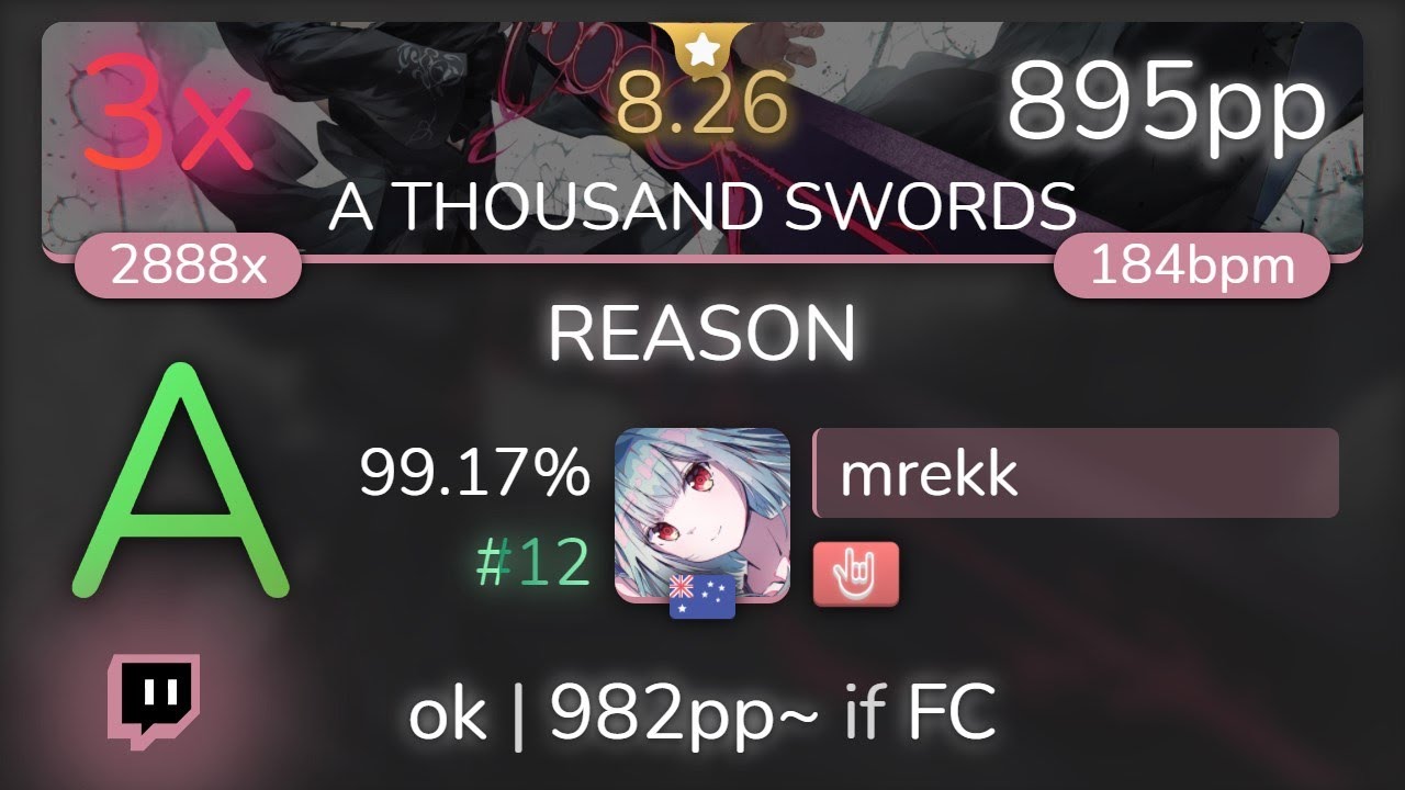[8.26⭐Live] mrekk | SYU - REASON [A THOUSAND SWORDS] +HR 99.17% {#12 895pp 3❌} - osu!