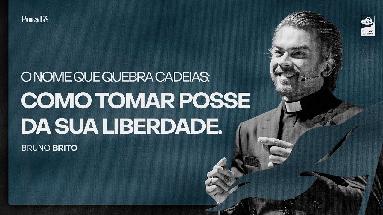 O NOME QUE QUEBRA CADEIAS: COMO TOMAR POSSE DA SUA LIBERDADE. | BRUNO BRITO - PURA FÉ 