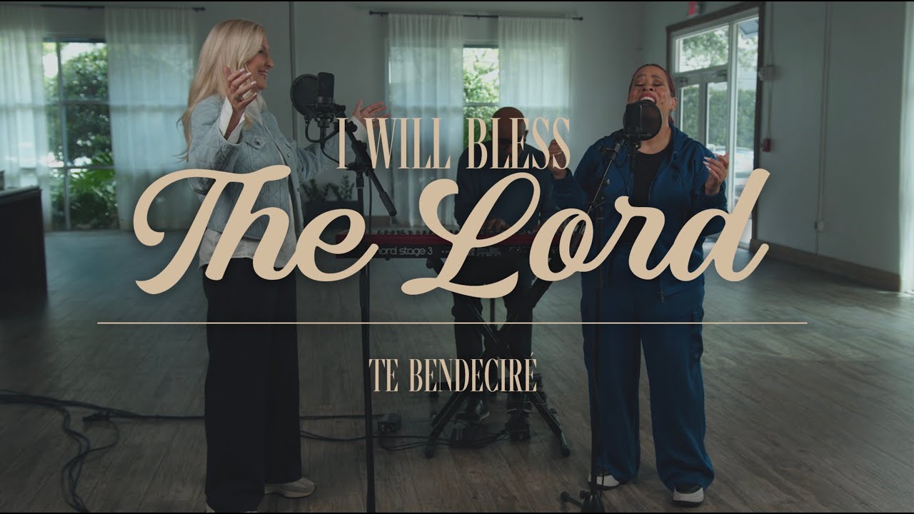 I Will Bless The Lord/Te Bendeciré | Mary Alessi & Ingrid Rosario