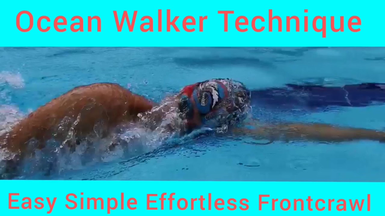 Easy Simple Effortless Frontcrawl OCEAN WALKER TECHNIQUE