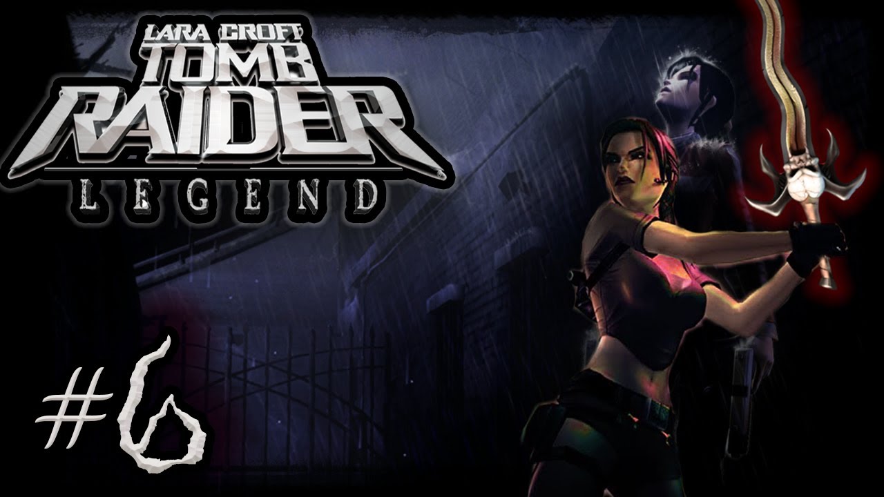 Tomb Raider: Legend + Soul Reaver | Прохождение, часть 6 | Англия &mdash; Гробница короля Артура (ПК)