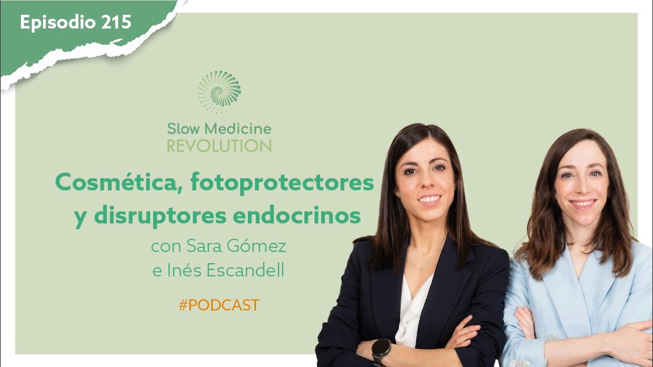 🎙️Ep. 215🎙️Cosmética, fotoprotectores y disruptores endocrinos con Sara Gómez e Inés Escandell