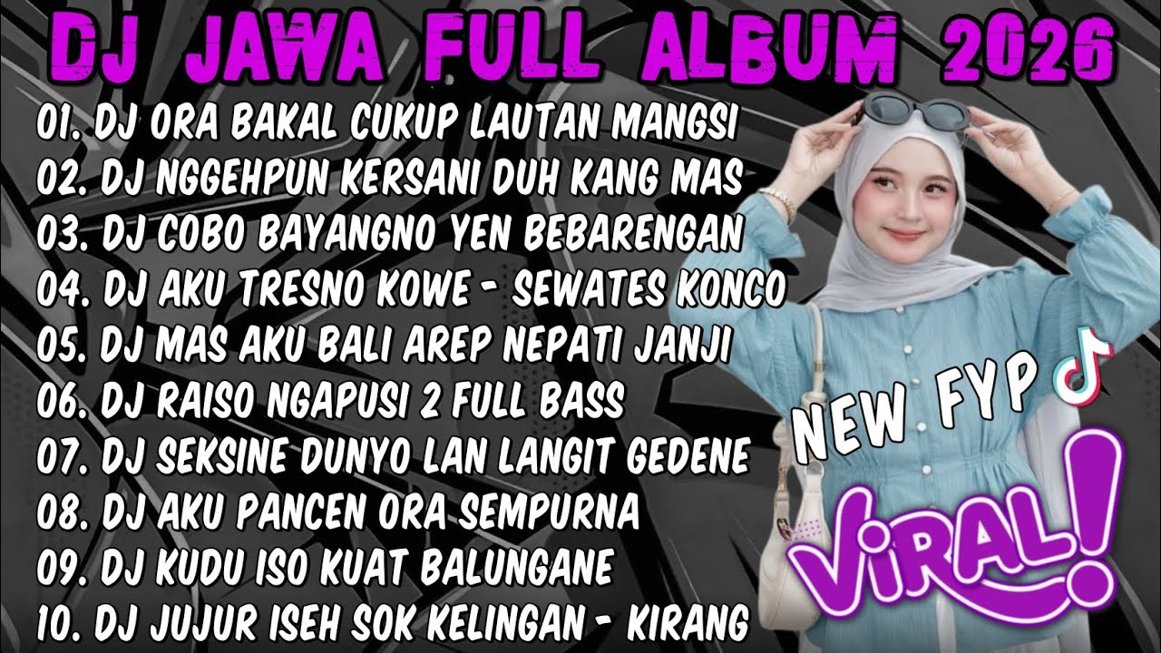 DJ JAWA FULL ALBUM 2026🎵DJ ORA BAKAL CUKUP LAUTAN MANGSI (DENOK) X NGGEH PUN KERSANI DUH KANGMAS