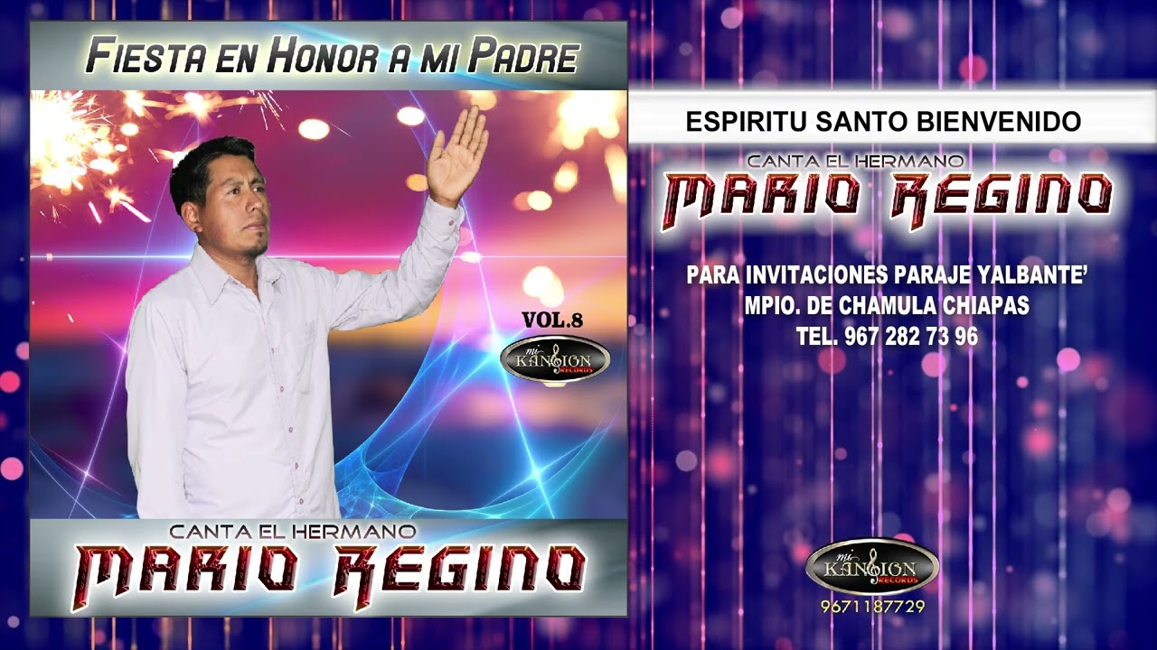 Mario Regino, Esp&iacute;ritu Santo Bienvenido 