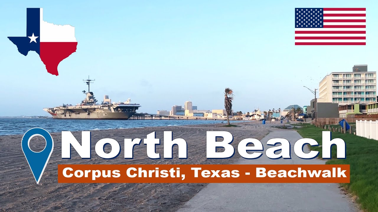 North Beach Corpus Christi Texas - Relaxing Beachwalk  Jetty to USS Lexington and Aquarium 2024
