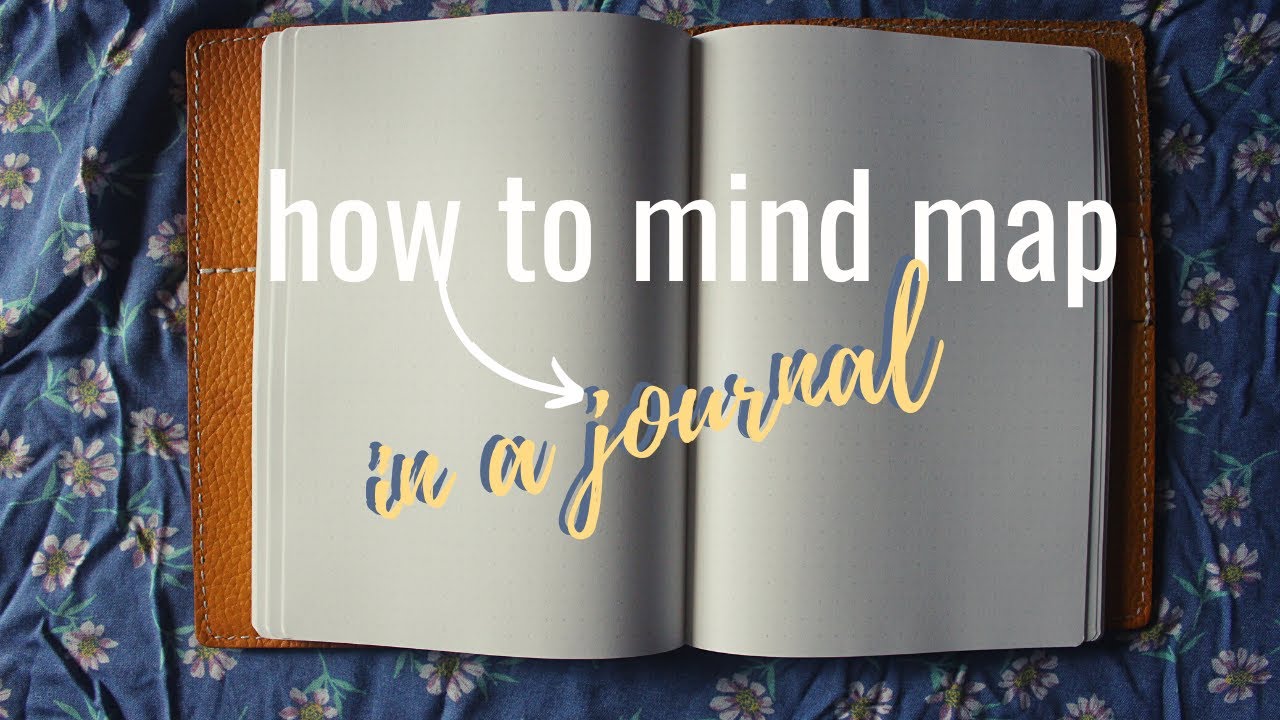 How to MIND MAP (in your journal!)