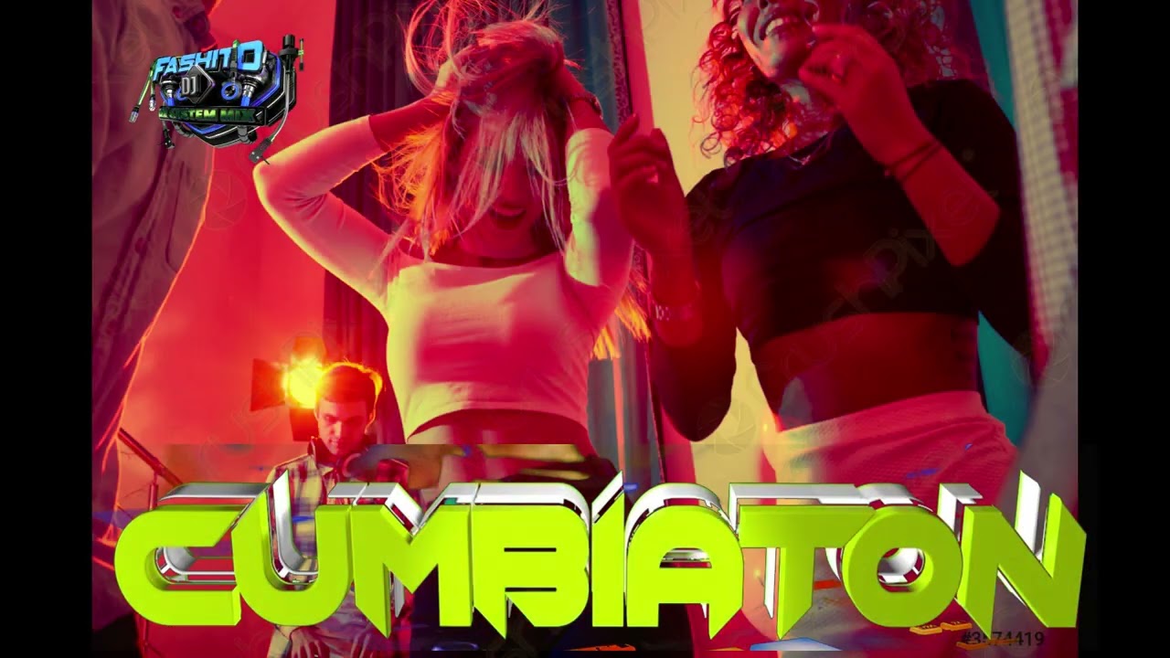Cumbiaton mix Parte 3 Fashito Dj De System Mix Solo Uno