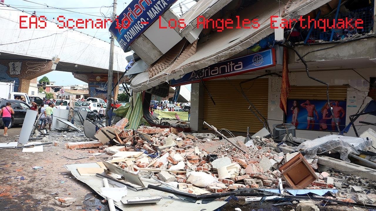 EAS Scenario - Los Angeles Earthquake