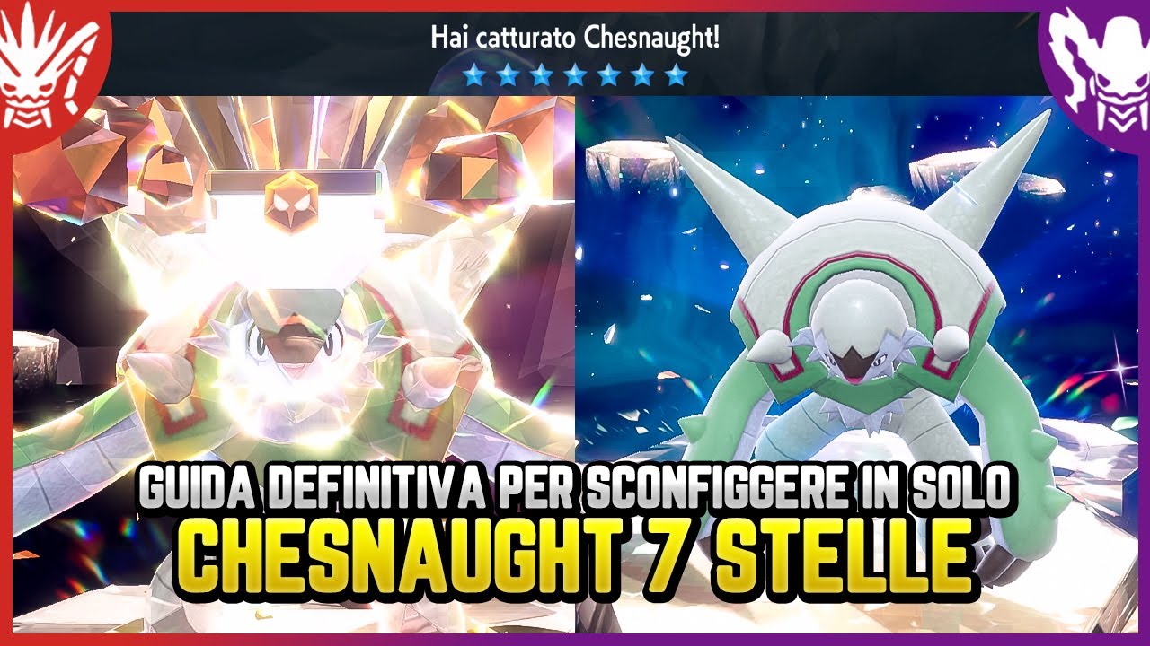 COME SCONFIGGERE IN SOLO CHESNAUGHT 7 STELLE - Guida Pokemon Scarlatto e Violetto