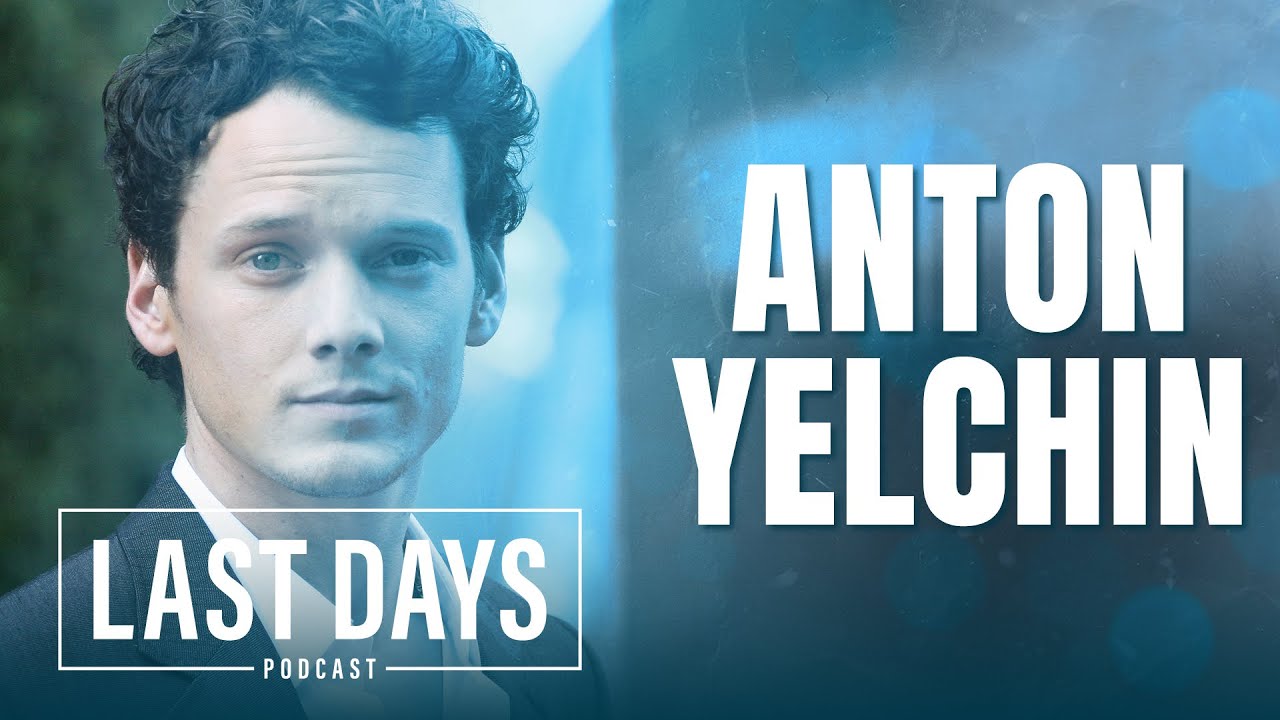 Ep. 73 - Anton Yelchin | Last Days Podcast