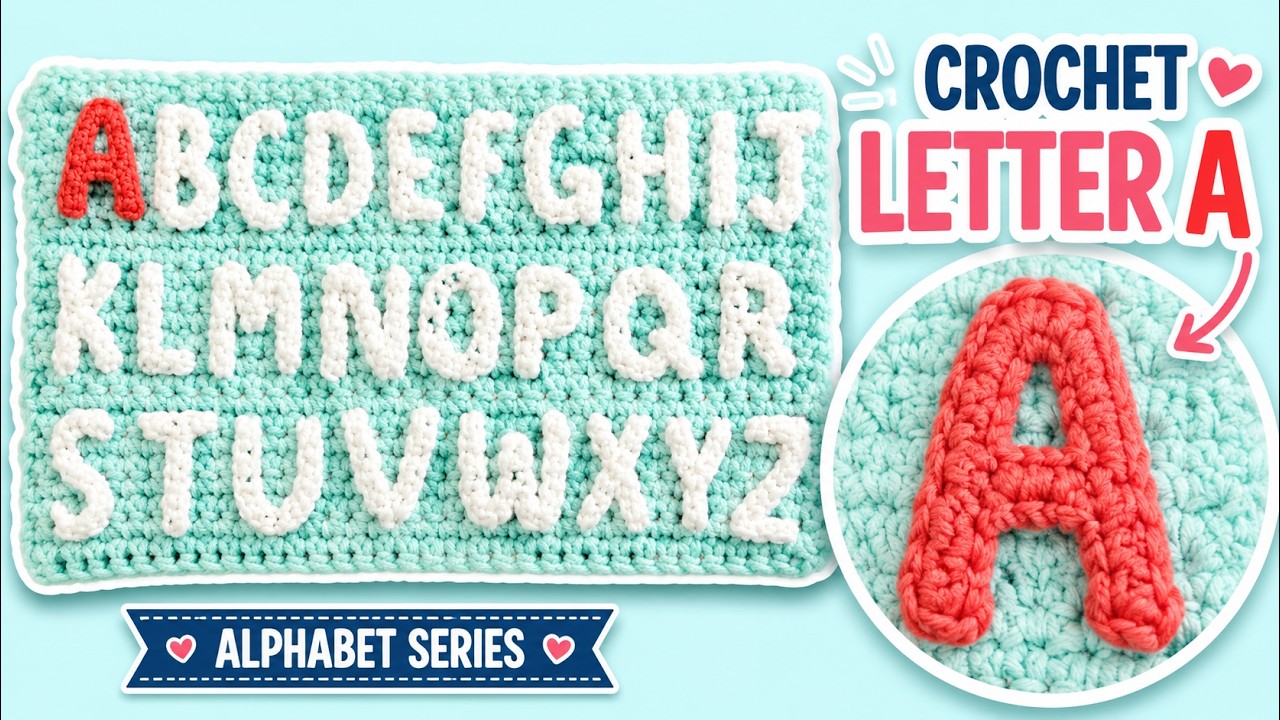 Letter A: A to Z In Crochet Alphabet | EASY | The Crochet Crowd