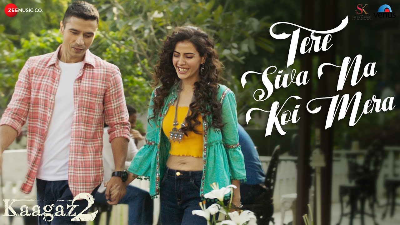 Tere Siva Na Koi Mera - Kaagaz 2 | Darshan Kumaar, Smriti Kalra | Shaarib Toshi, Hritu Zee, Rashmi V