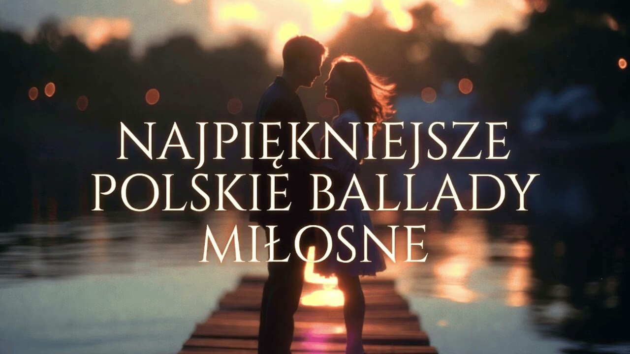 💖 Najpiękniejsze Polskie Ballady Miłosne 2026 – 1 godzina wzruszeń i romantycznych historii