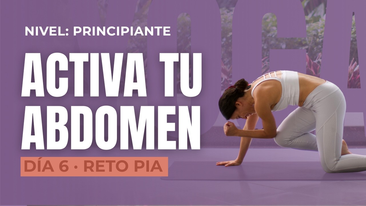Yoga para ABDOMEN | Core para principiantes | 30 min – Día 6 Reto de Yoga PIA