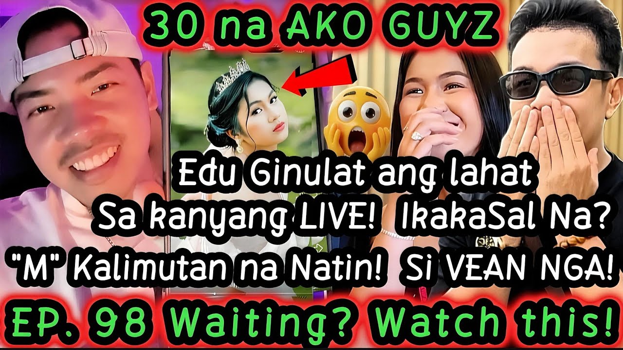 HALA‼️Gulat lahat Edu IKAKASAL na?! PERFECT AGE 2 SETTLE DOWN?! 