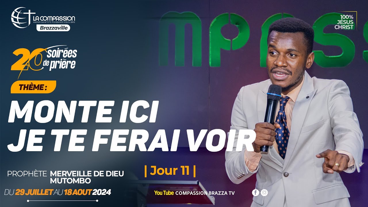 MONTE ICI, JE TE FERAI VOIR | Jour 11 | • Prophète Merveille de Dieu MUTOMBO