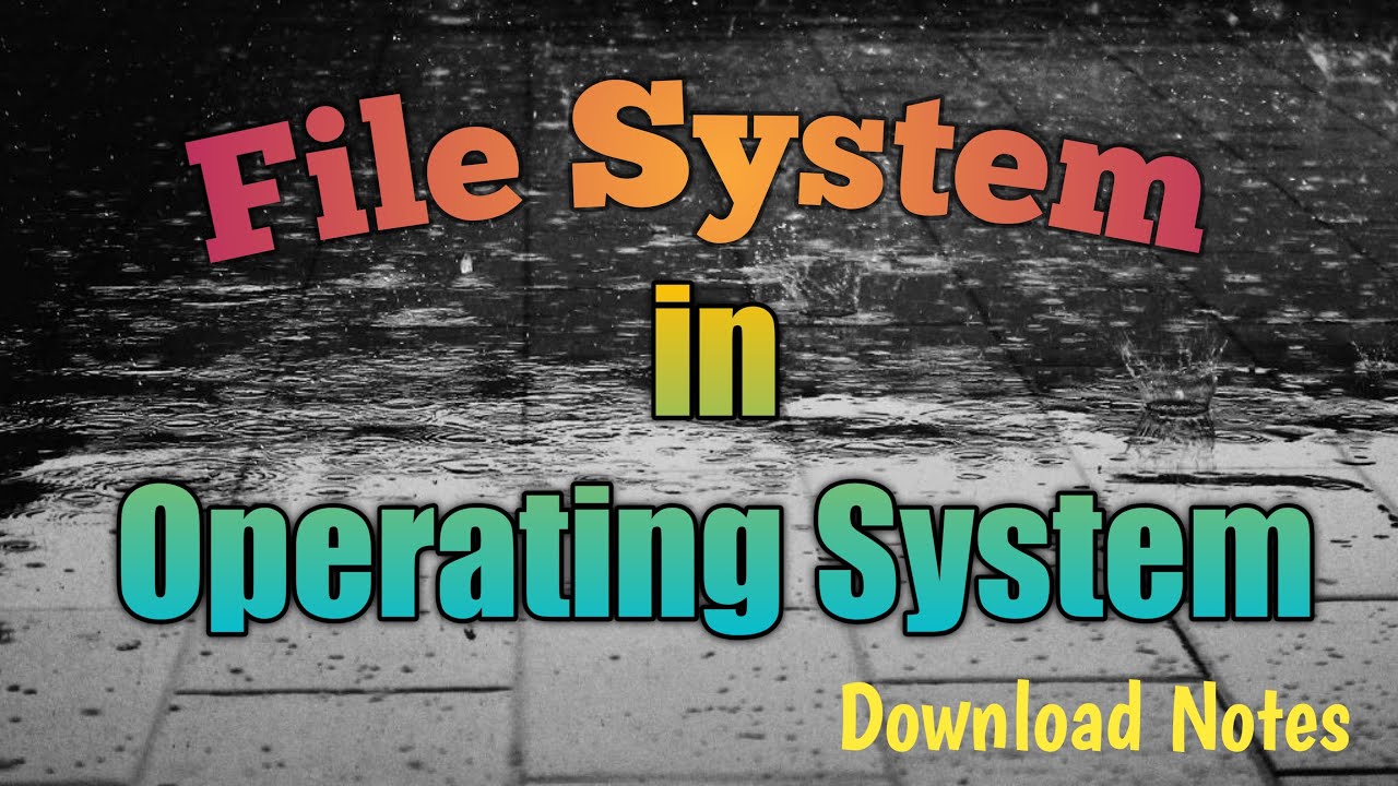 File System || Operating System