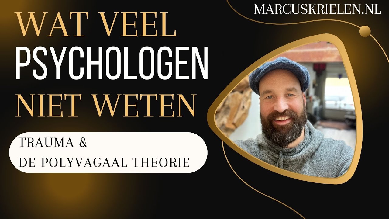 WAT VEEL PSYCHOLOGEN NIET WETEN: Trauma en de Polyvagaal Theorie.