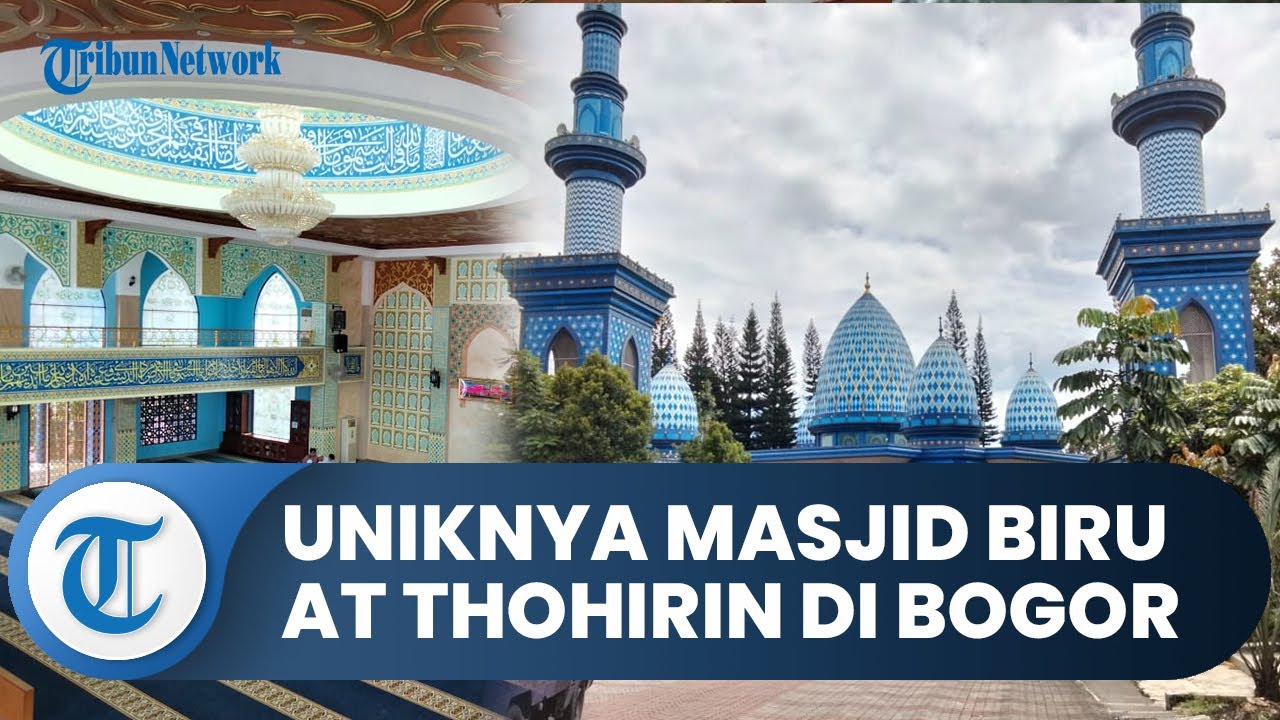 Melihat Uniknya Masjid Biru At Thohirin di Bogor, Dirancang oleh Arsitek Asal Maroko