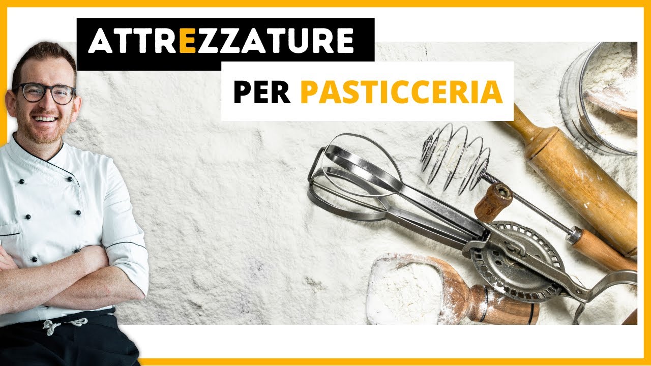Attrezzature per pasticceria: quali sono indispensabili ?