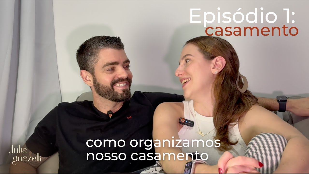 Casamento real: Como organizamos nosso casamento com dicas práticas | Ep.1