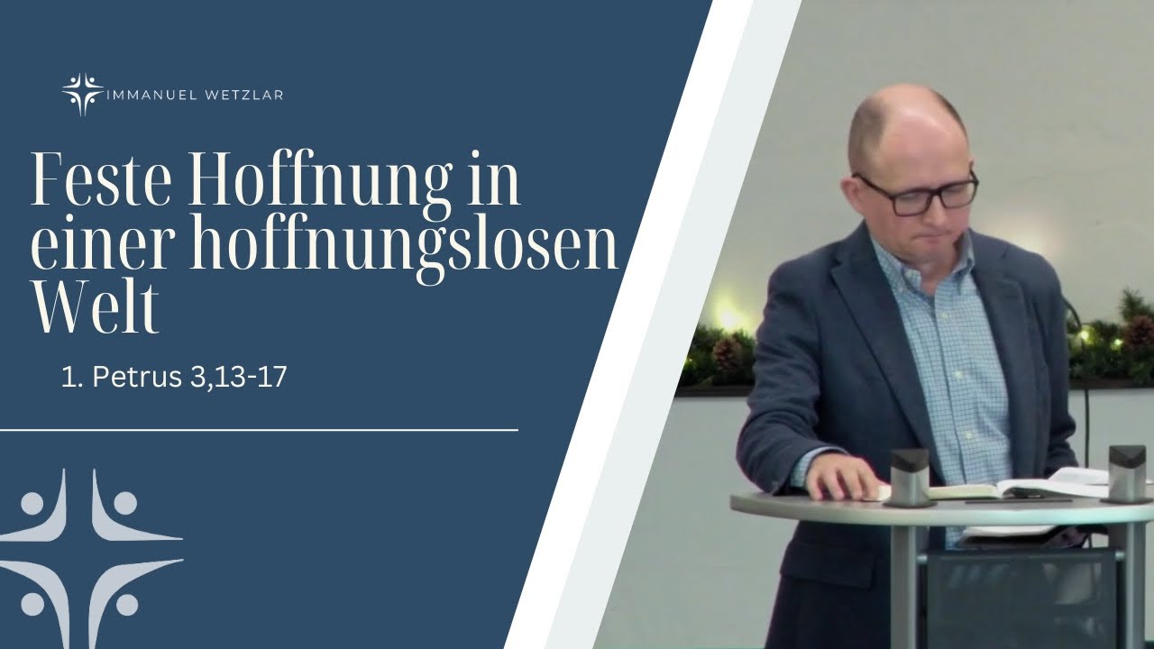 Feste Hoffnung in einer hoffnungslosen Welt | 1. Petrus 3,13-17 | Craig Ware