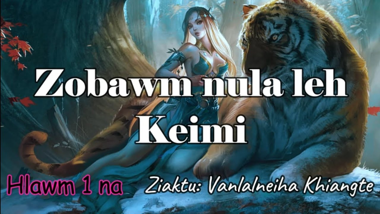 ZOBAWM NULA LEH KEIMI (Hlawm 1) VL Neiha