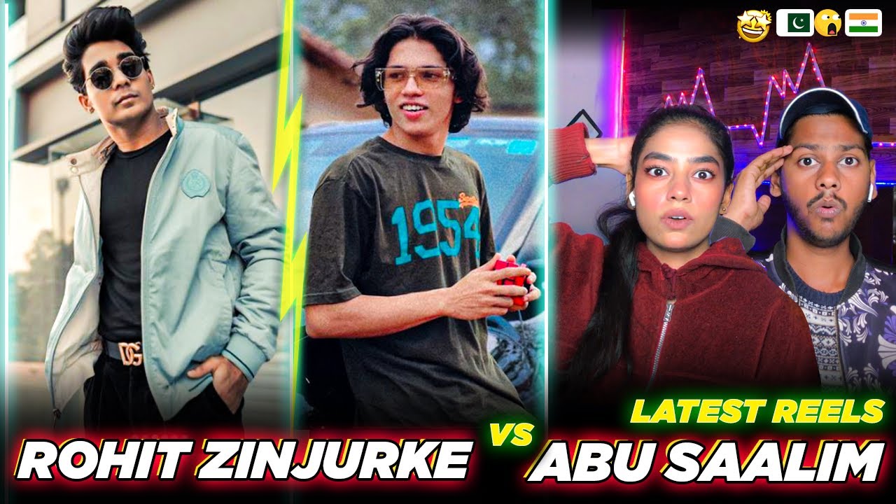 Pakistani React on Rohit zinjurke and Abu Saalim Latest Reels