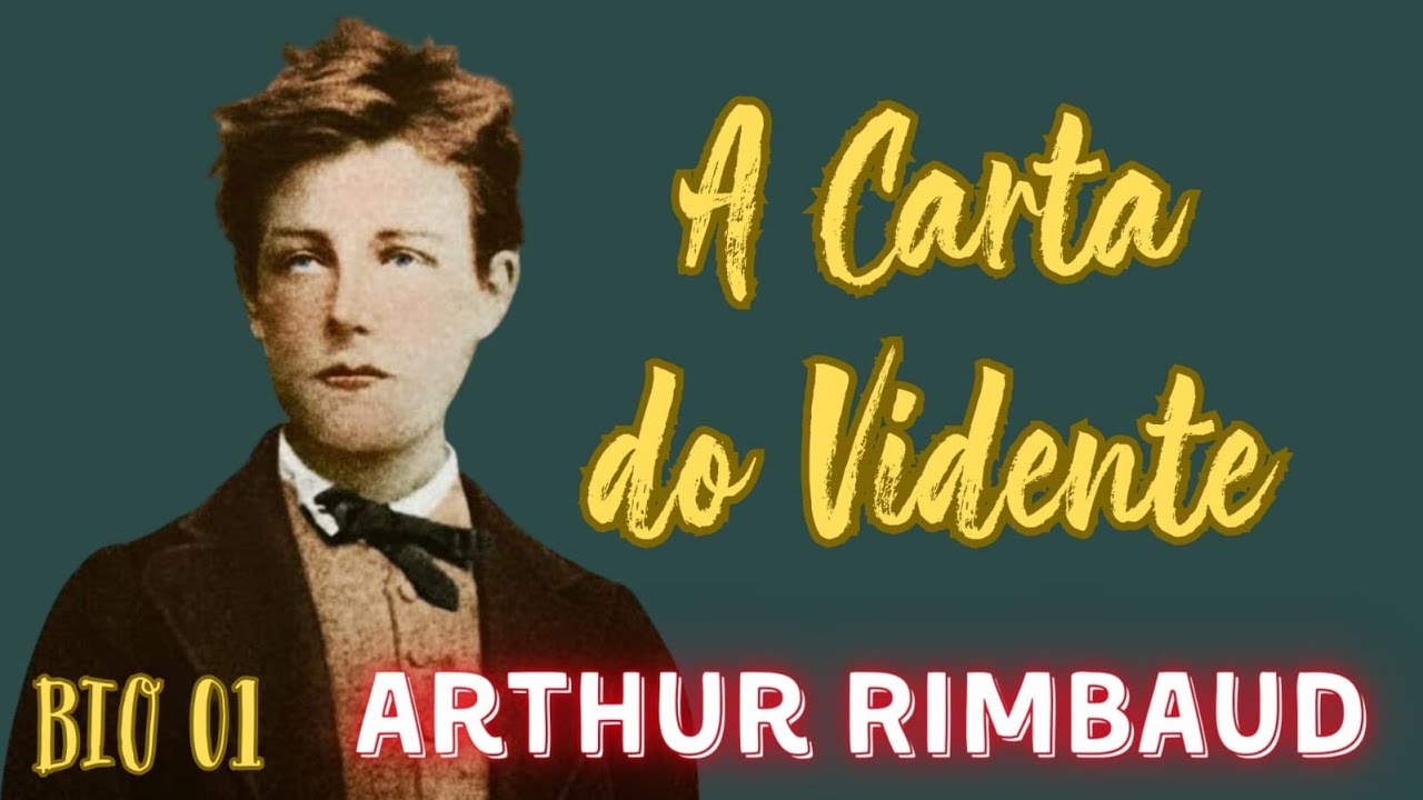 Arthur Rimbaud   Vida e Obra Part 01
