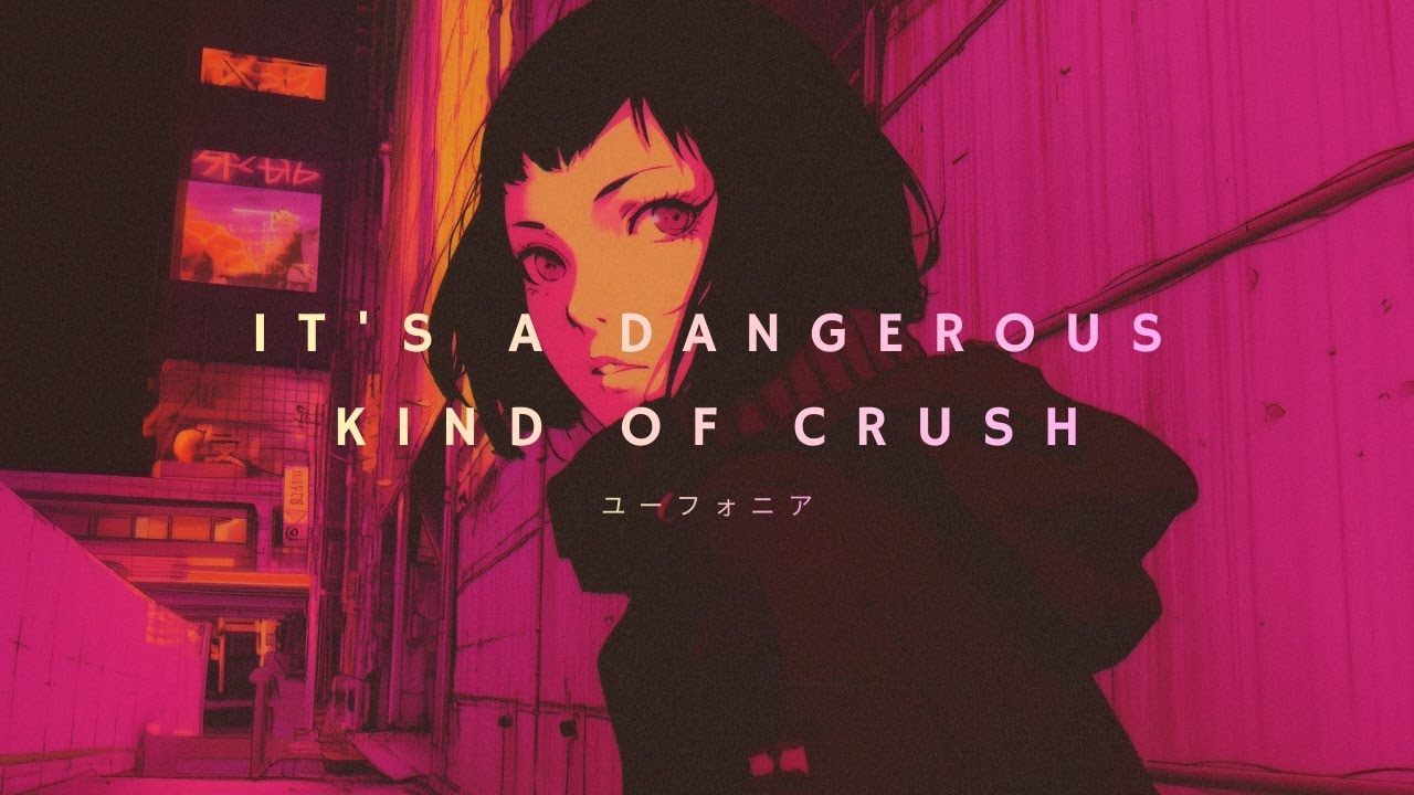 It's a dangerous kind of crush