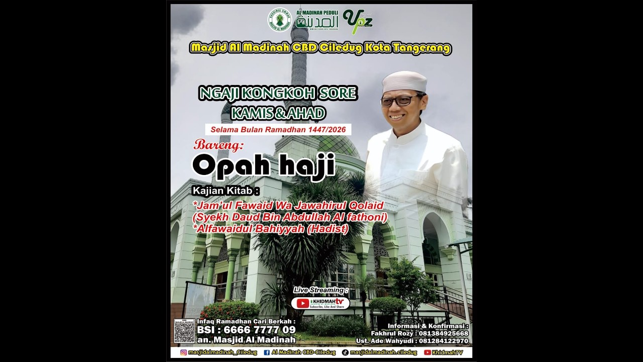 🔴[ LIVE ] Ngaji Kongkoh Sore Kamis Bersama Opah Haji | Ramadhan 08 | Masjid Al Madinah CBD Ciledug