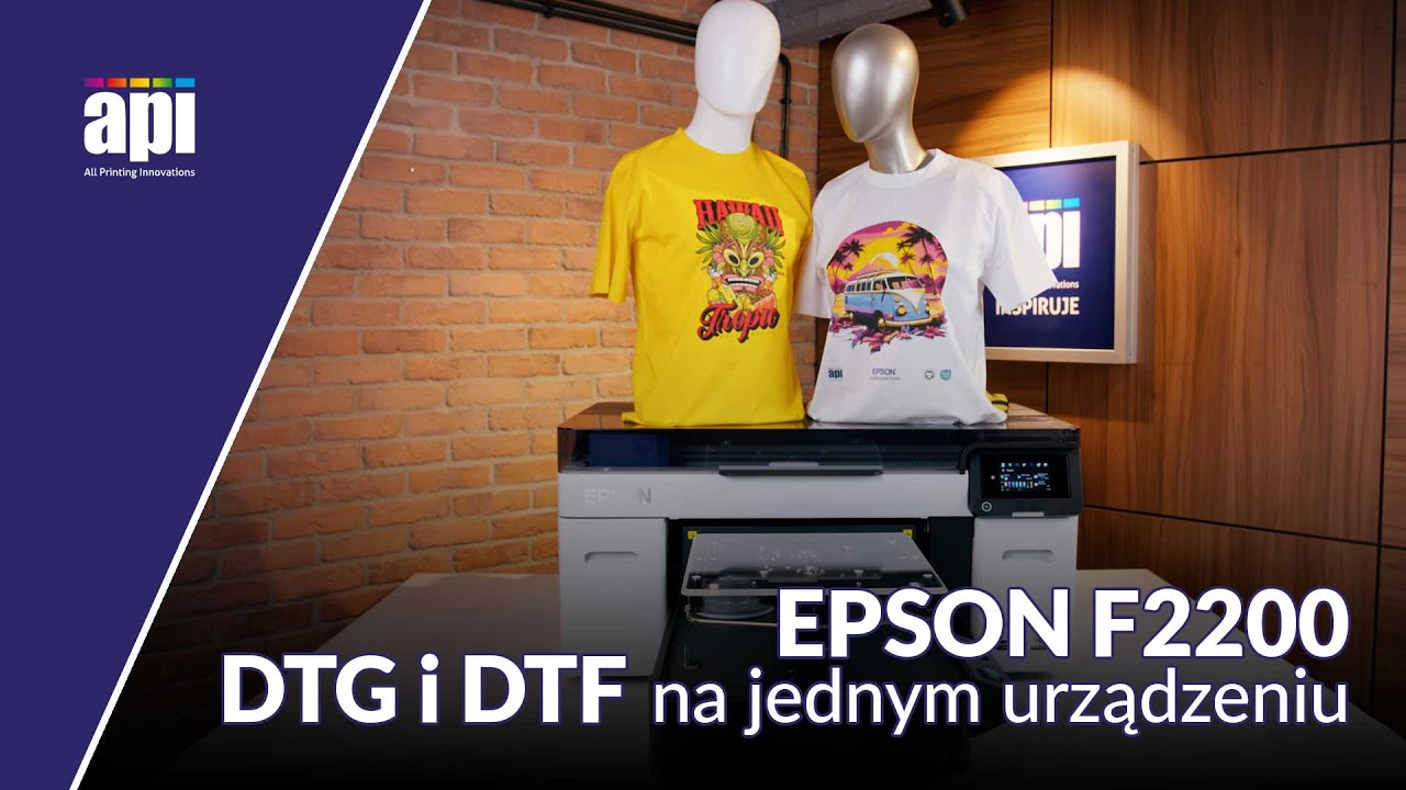 DTG i DTF na jednym urządzeniu. Epson F2200 - hybrydowe rozwiązanie dla Twojego biznesu.