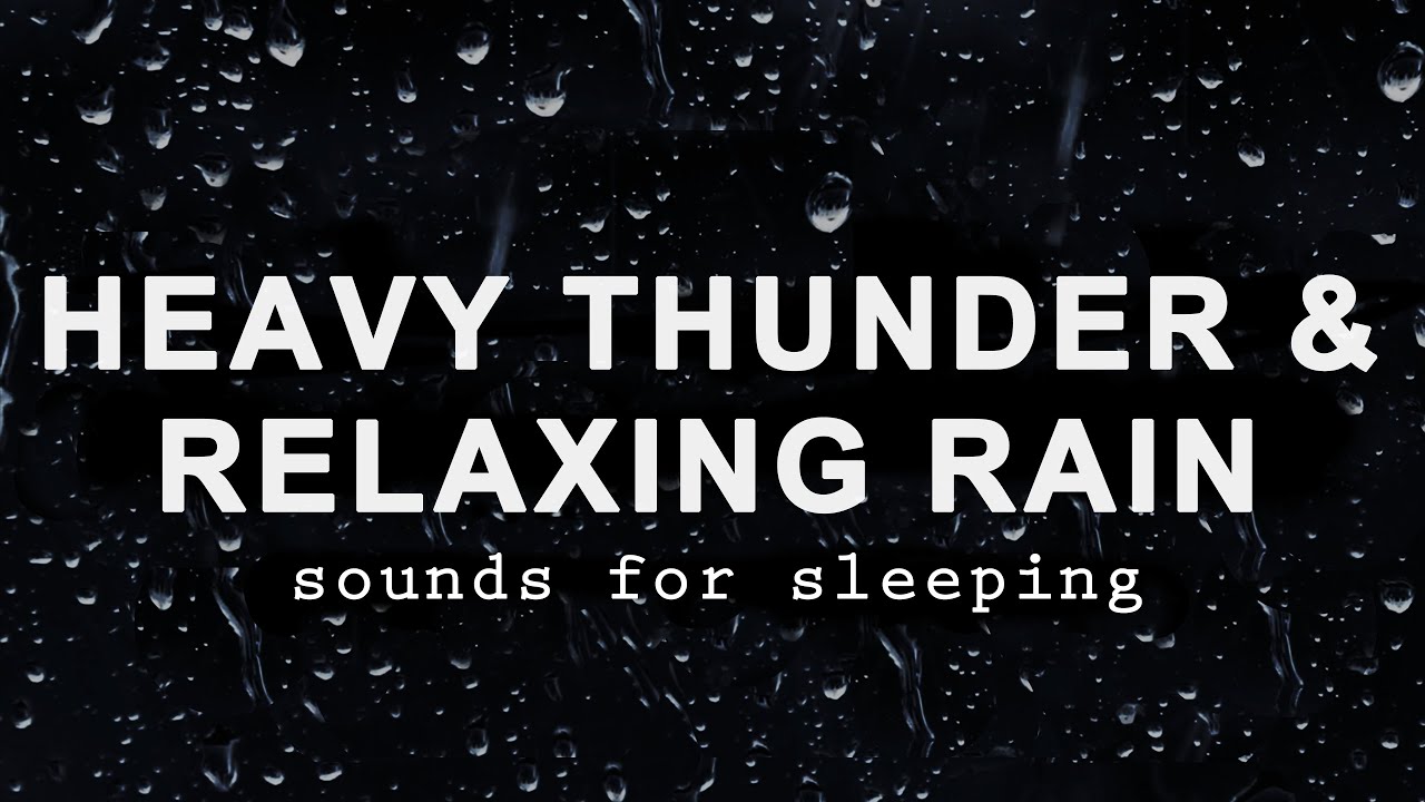 HEAVY THUNDER and RELAXING RAIN Sounds for Sleeping BLACK SCREEN