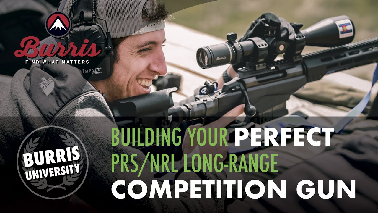 Building Your Perfect PRS & NRL Long Range Competition Gun