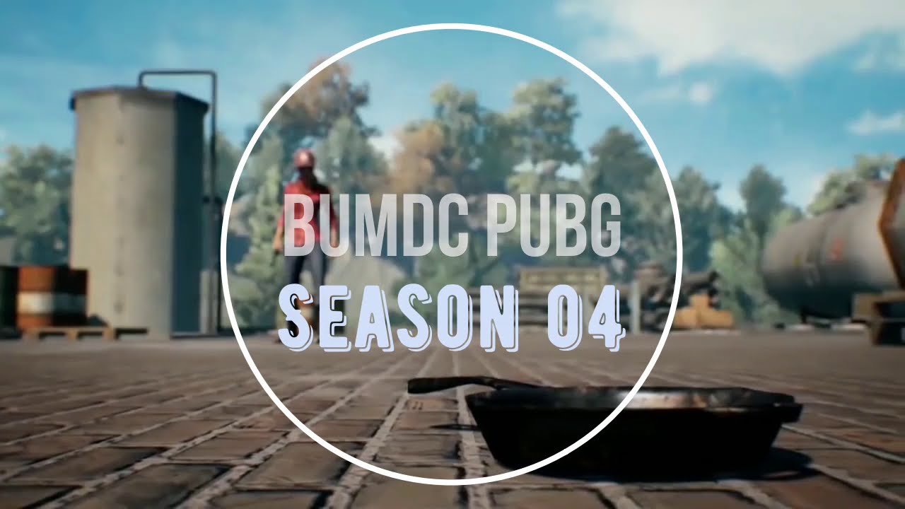 BUMDC PUBG Season 04 | 2021 | Promo
