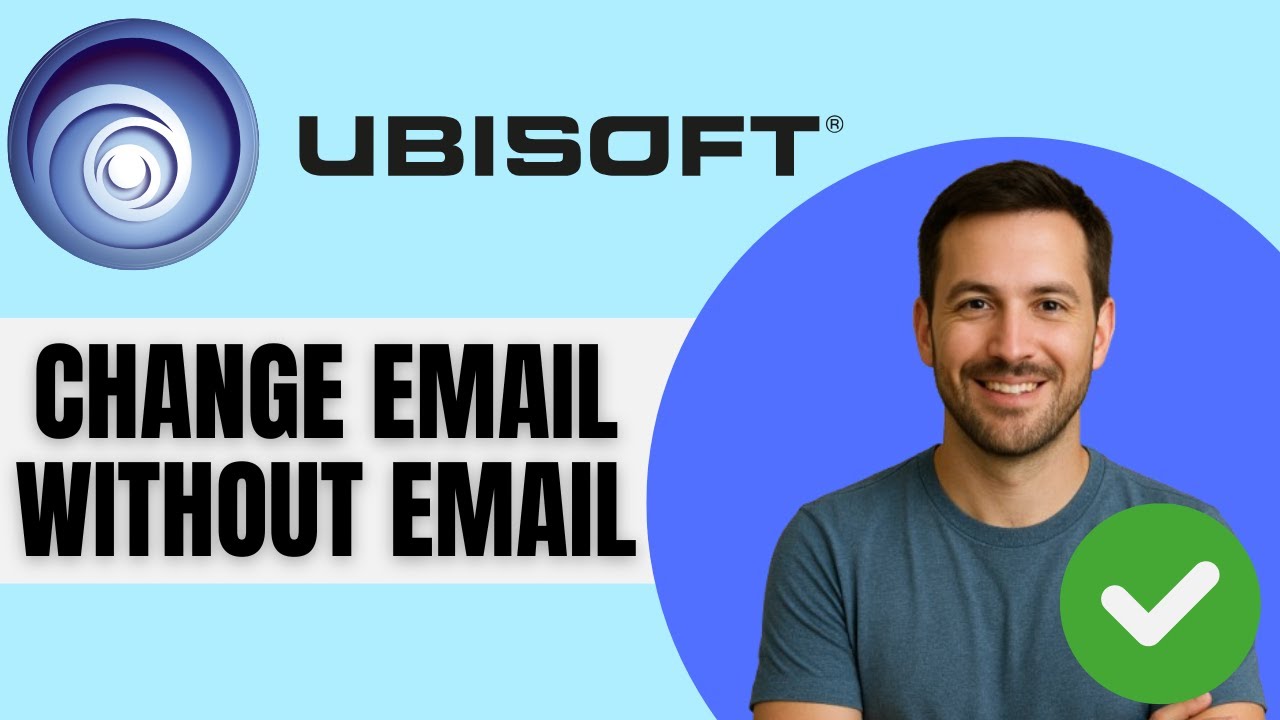 How To Change Ubisoft Email Without Email