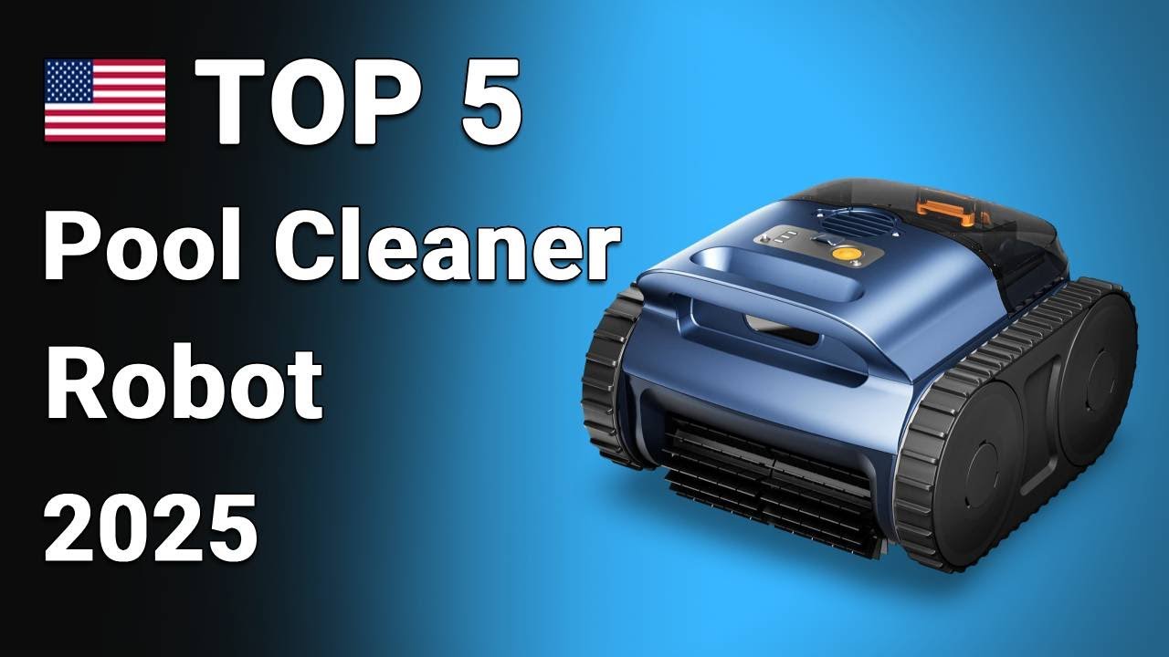 TOP 5 Best Pool Cleaner Robot 2025