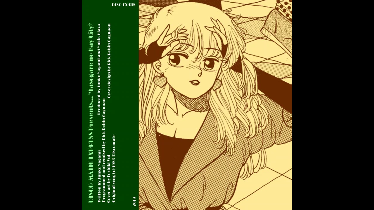 黄昏のBay City (Disco​-​matic Express Rework) by Junko Yagami