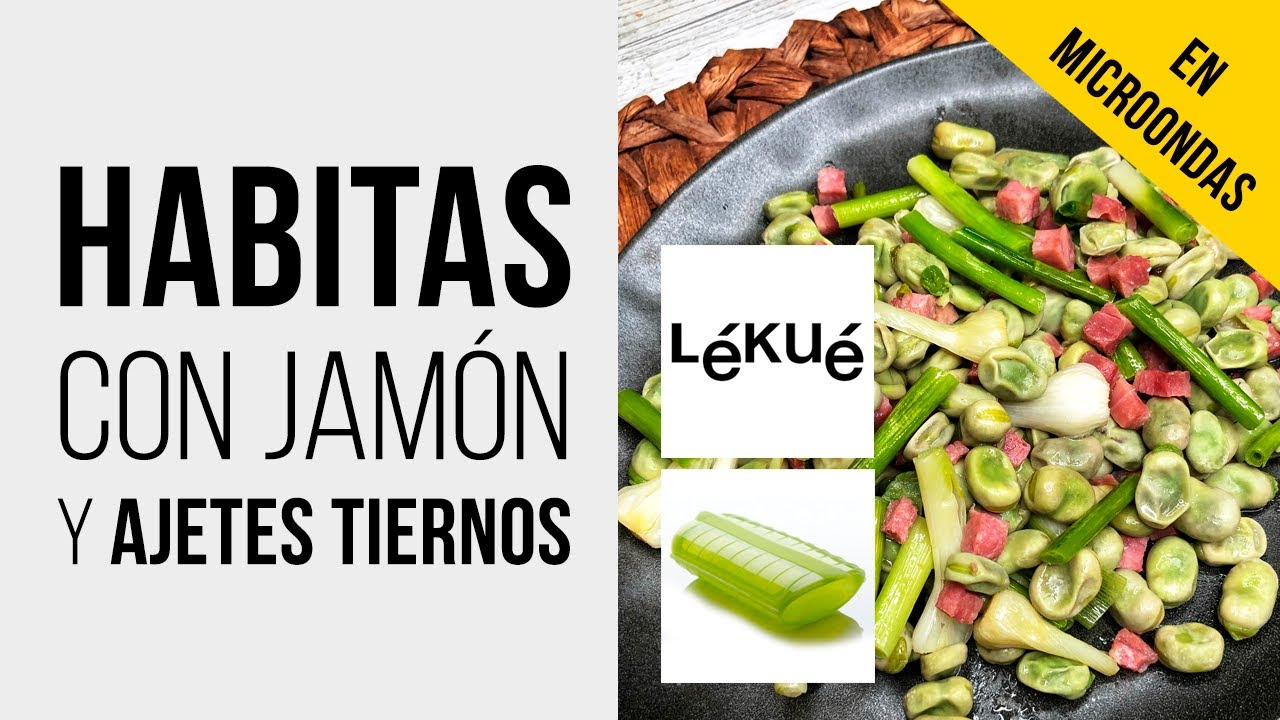 Habitas con Jamón y Ajetes Tiernos en Lékué al Microondas + Gambones a la Soja + Tomate Frito Casero