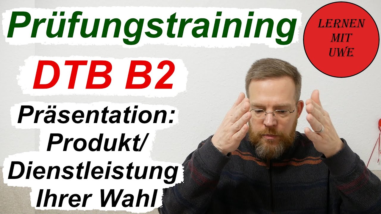 Deutsch-Test für den Beruf B2 – 21 – Sprechen Teil 1 – Thema 7: Produkt/Dienstleistung Ihrer Wahl