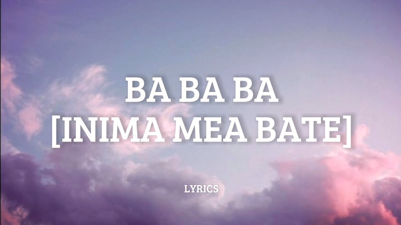 irina rimes - ba ba ba (inima Mea Bate) | [versuri]
