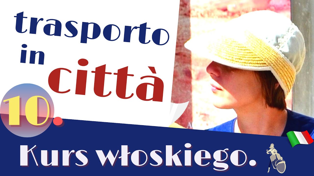 Lista słówek: Transport publiczny w mieście. / Trasporto pubblico in città.