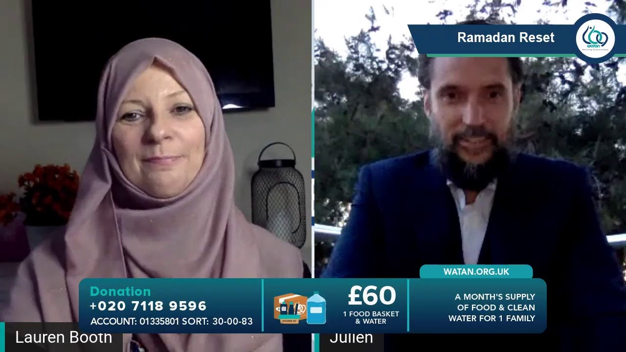Day 15 Ramadan Reset: with Lauren Booth & Julien Drolon