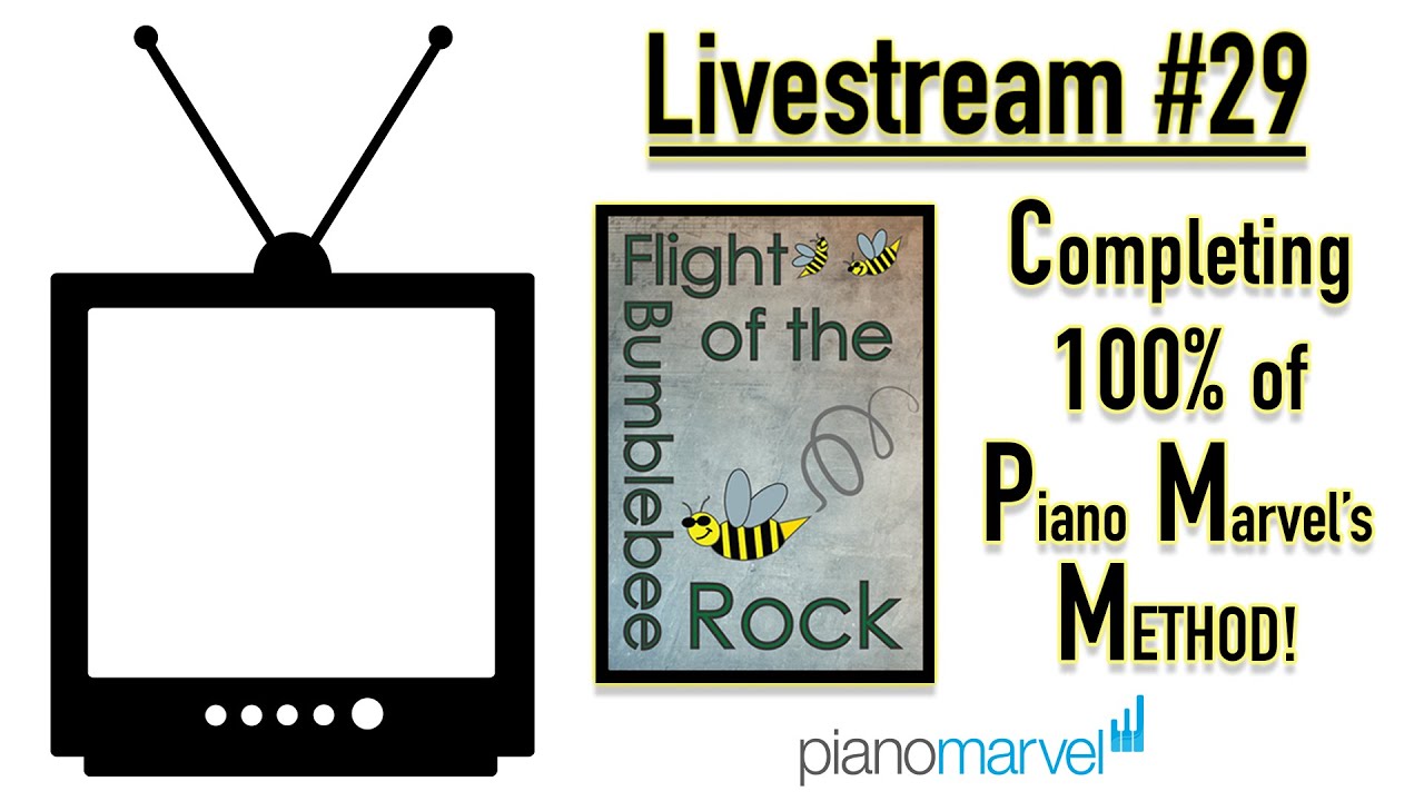 Livestream #29 - Completing 100% of Piano Marvel's Method!