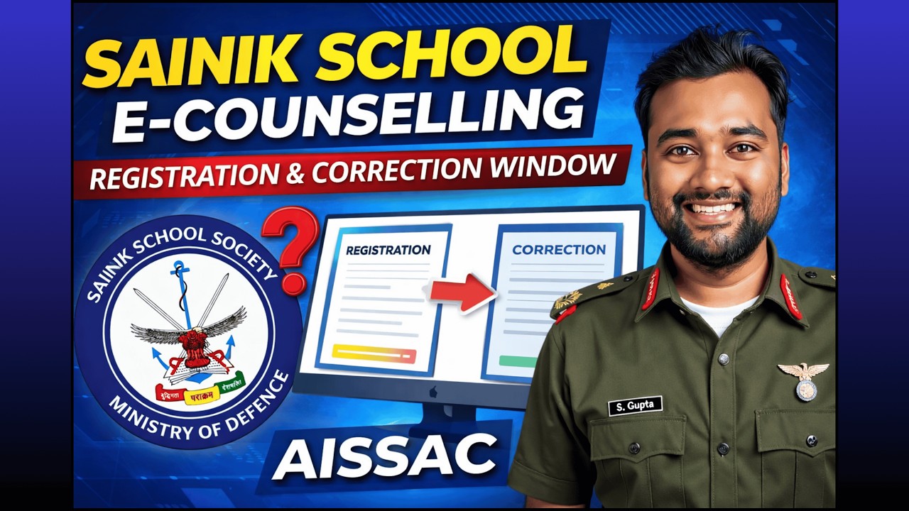 Doubts Cleared - AISSAC E-Counselling 2026: Registration & Correction Window | Sainik School