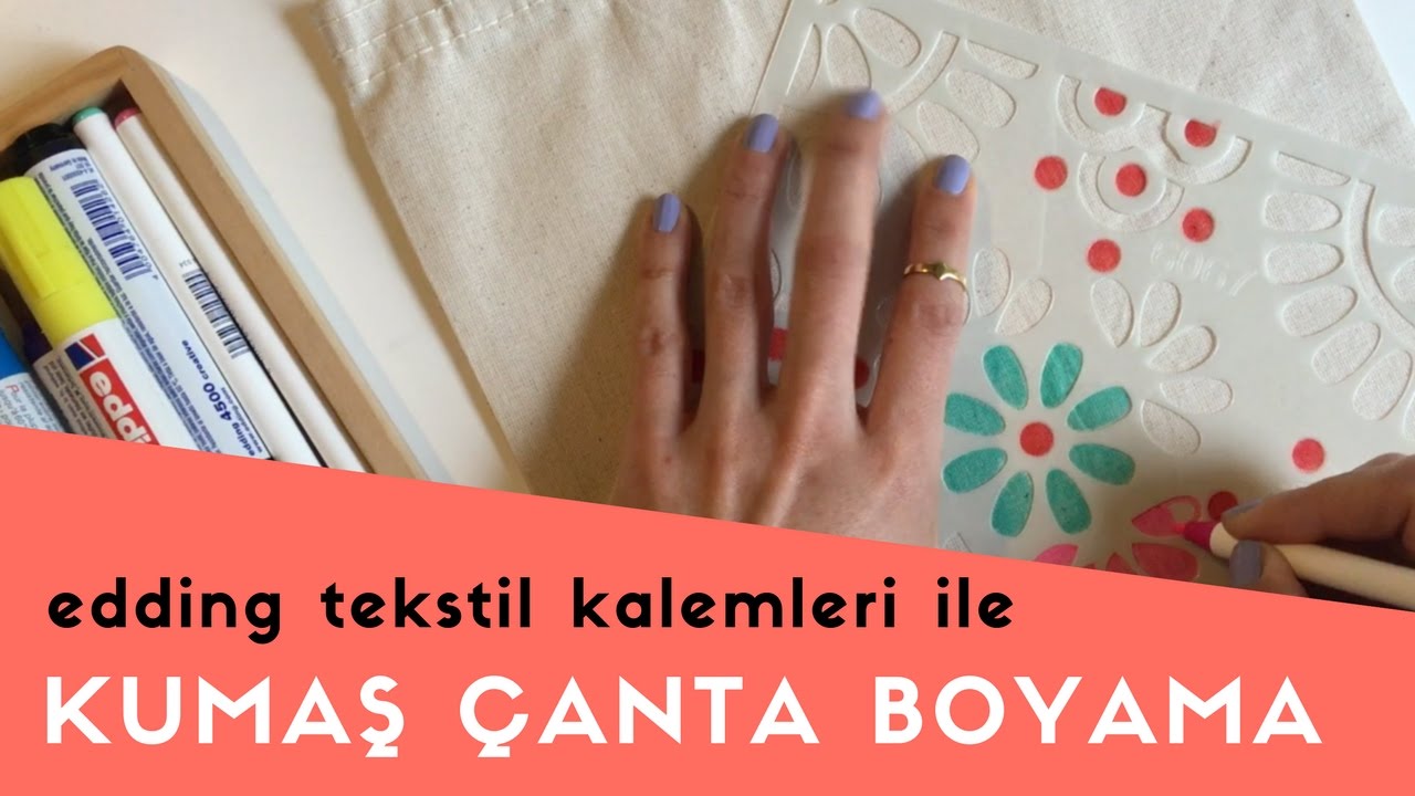 edding tekstil kalemleri ile çanta boyama