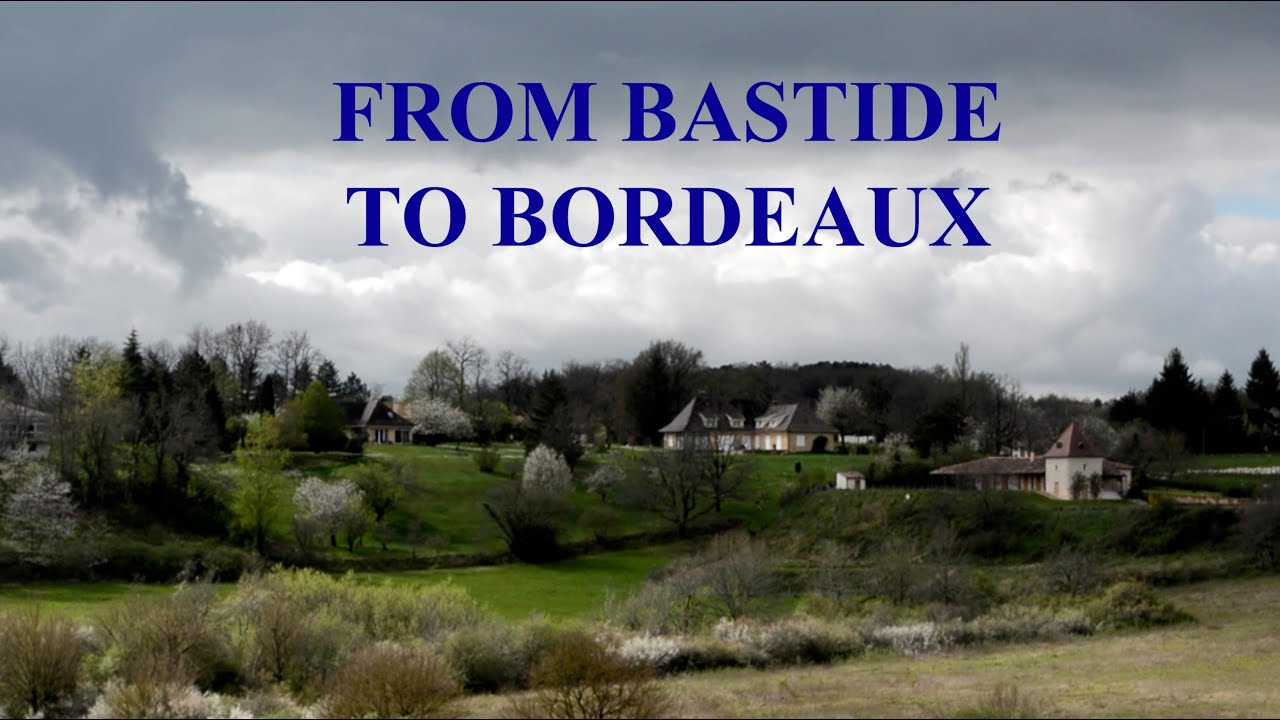 Bastides et Bordeaux