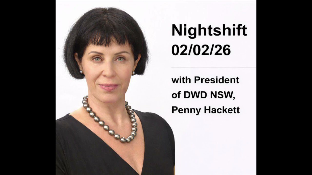  Nightshift 02/02/26 – NSW Voluntary Assisted Dying Update | Penny Hackett (DWD NSW)